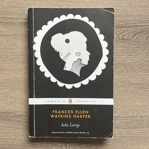 Iola Leroy by Frances Ellen Watkins Harper